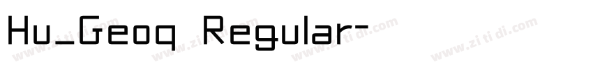 Hu_Geoq Regular字体转换